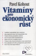 Kniha: Vitamíny pro ekonomický růst (Pavel Kohout). Ekopress, 2006 Kniha: Vitamíny pro ekonomický růst (Pavel Kohout). Ekopress, 2006