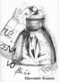 Kniha: Muž a žena vo fľaši (Slavomír Kunzo). Slavomír Kunzo, 2006 Kniha: Muž a žena vo fľaši (Slavomír Kunzo). Slavomír Kunzo, 2006