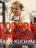 Kniha: Raj v kuchyni (Gordon Ramsay), 2007 Kniha: Raj v kuchyni (Gordon Ramsay), 2007