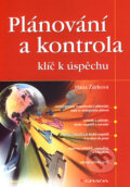 Kniha: Plánování a kontrola (Hana Žůrková). Grada, 2007 Kniha: Plánování a kontrola (Hana Žůrková). Grada, 2007
