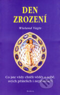 Kniha: Den zrození (Wieland Vagts). Dobra, 2000 Kniha: Den zrození (Wieland Vagts). Dobra, 2000