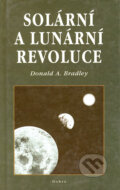 Kniha: Solární a lunární revoluce (Donald A. Bradley). Dobra, 2002 Kniha: Solární a lunární revoluce (Donald A. Bradley). Dobra, 2002