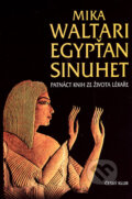 Kniha: Egypťan Sinuhet (Mika Waltari). Český klub, 2007 Kniha: Egypťan Sinuhet (Mika Waltari). Český klub, 2007