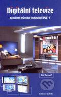 Kniha: Digitální televize (Jiří Bednář). Sdělovací technika, 2006 Kniha: Digitální televize (Jiří Bednář). Sdělovací technika, 2006