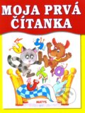 Kniha: Moja prvá čítanka (Matys). Matys, 2007 Kniha: Moja prvá čítanka (Matys). Matys, 2007