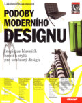 Kniha: Podoby moderního designu (Lakshmi Bhaskaranová). Slovart CZ, 2007 Kniha: Podoby moderního designu (Lakshmi Bhaskaranová). Slovart CZ, 2007