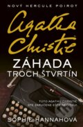 Kniha: Agatha Christie - Záhada troch štvrtín (Sophie Hannah). Slovenský spisovateľ, 2018 Kniha: Agatha Christie - Záhada troch štvrtín (Sophie Hannah). Slovenský spisovateľ, 2018