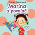 Audiokniha: Marína a povaľači (Andrea Gregušová). Wisteria Books, 2018 Audiokniha: Marína a povaľači (Andrea Gregušová). Wisteria Books, 2018