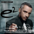 Hudební CD: EROS RAMAZZOTTI: E2 (2CD), 2007 Hudební CD: EROS RAMAZZOTTI: E2 (2CD), 2007