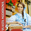Hudební CD: Vlasta Mudríková 5 (). , 2014 Hudební CD: Vlasta Mudríková 5 (). , 2014