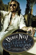 Kniha: Tattoos & Tequila (Mike Sager a Vince Neil). Orion, 2013 Kniha: Tattoos & Tequila (Mike Sager a Vince Neil). Orion, 2013