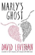 Kniha: Marly's Ghost (David Levithan). Electric Monkey, 2018 Kniha: Marly's Ghost (David Levithan). Electric Monkey, 2018