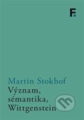 Význam, sémantika, Wittgenstein - Martin Stokhof, Filosofia, 2018