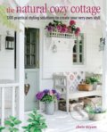 Kniha: The Natural Cozy Cottage (Christiane Bellstedt Myers). Ryland, Peters and Small, 2022 Kniha: The Natural Cozy Cottage (Christiane Bellstedt Myers). Ryland, Peters and Small, 2022