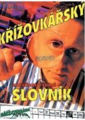 Kniha: Křížovkářský slovník (autorů kolektiv). Kniha: Křížovkářský slovník (autorů kolektiv).