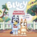 Kniha: Bluey: How to be Romance (Bluey). Penguin Random House Childrens UK, 2025 Kniha: Bluey: How to be Romance (Bluey). Penguin Random House Childrens UK, 2025
