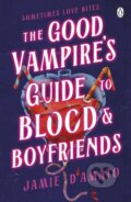 Kniha: The Good Vampires Guide To Blood And Boyfriends (Jamie D'Amato). Penguin Books, 2025 Kniha: The Good Vampires Guide To Blood And Boyfriends (Jamie D'Amato). Penguin Books, 2025