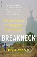Kniha: Breakneck (Dan Wang). Penguin Books, 2025 Kniha: Breakneck (Dan Wang). Penguin Books, 2025