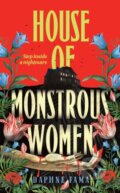 Kniha: House of Monstrous Women (Daphne Fama). Transworld, 2025 Kniha: House of Monstrous Women (Daphne Fama). Transworld, 2025