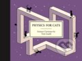 Kniha: Physics for Cats (Tom Gauld). Canongate Books, 2025 Kniha: Physics for Cats (Tom Gauld). Canongate Books, 2025