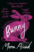 Kniha: Bunny Special Edition (Mona Awad). Kniha: Bunny Special Edition (Mona Awad).