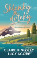 Kniha: Sklenky a doteky (Lucy Score a Claire Kingsley), 2026 Kniha: Sklenky a doteky (Lucy Score a Claire Kingsley), 2026