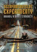 Kniha: Nezapomenutelné experimenty (Arkadij Strugackij a Boris Strugackij). Triton, 2025 Kniha: Nezapomenutelné experimenty (Arkadij Strugackij a Boris Strugackij). Triton, 2025