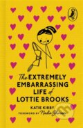 Kniha: The Extremely Embarrassing Life of Lottie Brooks (Katie Kirby). Penguin Random House Childrens UK, 2025 Kniha: The Extremely Embarrassing Life of Lottie Brooks (Katie Kirby). Penguin Random House Childrens UK, 2025