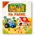 Kniha: Dieťa sa učí hrou: Na farme (Gareth Williams). Svojtka&Co., 2025 Kniha: Dieťa sa učí hrou: Na farme (Gareth Williams). Svojtka&Co., 2025