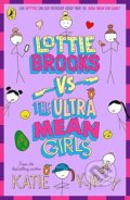 Kniha: Lottie Brooks vs The Ultra Mean Girls (Katie Kirby). Puffin Books, 2026 Kniha: Lottie Brooks vs The Ultra Mean Girls (Katie Kirby). Puffin Books, 2026