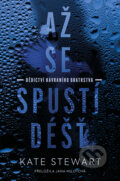 Kniha: Až se spustí déšť (Kate Stewart). Red, 2025 Kniha: Až se spustí déšť (Kate Stewart). Red, 2025