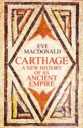 Kniha: Carthage (Eve MacDonald). Ebury Publishing, 2025 Kniha: Carthage (Eve MacDonald). Ebury Publishing, 2025
