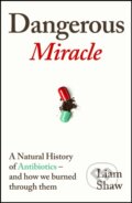 Kniha: Dangerous Miracle (Liam Shaw). Vintage, 2025 Kniha: Dangerous Miracle (Liam Shaw). Vintage, 2025