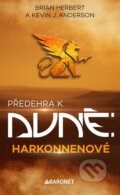 Kniha: Předehra k Duně: Harkonnenové (Brian Herbert a Kevin J. Anderson). Baronet, 2025 Kniha: Předehra k Duně: Harkonnenové (Brian Herbert a Kevin J. Anderson). Baronet, 2025