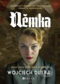 Kniha: Němka (Wojciech Dutka). CPRESS, 2025 Kniha: Němka (Wojciech Dutka). CPRESS, 2025