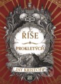 Kniha: Říše prokletých (Jay Kristoff). CooBoo CZ, 2025 Kniha: Říše prokletých (Jay Kristoff). CooBoo CZ, 2025