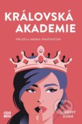 Kniha: Královská akademie (Lindsey Duga). CooBoo CZ, 2025 Kniha: Královská akademie (Lindsey Duga). CooBoo CZ, 2025