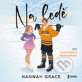 Audiokniha: Na ledě (Hannah Grace), 2025 Audiokniha: Na ledě (Hannah Grace), 2025