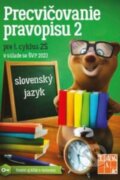 Kniha: Precvičovanie pravopisu 2 (E. Babaštová, P. Villemová, L. Neurathová a I. Šištíková). Taktik, 2023 Kniha: Precvičovanie pravopisu 2 (E. Babaštová, P. Villemová, L. Neurathová a I. Šištíková). Taktik, 2023