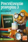 Kniha: Precvičovanie pravopisu 3 (Z. Vlkolinská, I. Petlachová, S. Homoľová a S. Sásiková). Taktik, 2023 Kniha: Precvičovanie pravopisu 3 (Z. Vlkolinská, I. Petlachová, S. Homoľová a S. Sásiková). Taktik, 2023