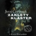 Audiokniha: Zakletý klášter (Juraj Červenák). Tympanum, 2025 Audiokniha: Zakletý klášter (Juraj Červenák). Tympanum, 2025