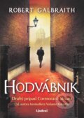 Kniha: Hodvábnik (Robert Galbraith a J.K. Rowling). Lindeni, 2025 Kniha: Hodvábnik (Robert Galbraith a J.K. Rowling). Lindeni, 2025