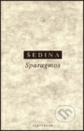 Kniha: Sparagmos (Miroslav Šedina). OIKOYMENH, 1997 Kniha: Sparagmos (Miroslav Šedina). OIKOYMENH, 1997