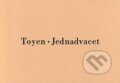 Kniha: Jednadvacet (Toyen). Torst, 2017 Kniha: Jednadvacet (Toyen). Torst, 2017
