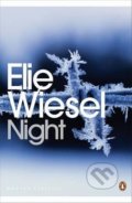 Kniha: Night (Elie Wiesel a Marion Wiesel). Penguin Books, 2015 Kniha: Night (Elie Wiesel a Marion Wiesel). Penguin Books, 2015