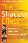 Kniha: The Shadow Effect (Debbie Ford, Deepak Chopra a Marianne Williamson). HarperCollins, 2011 Kniha: The Shadow Effect (Debbie Ford, Deepak Chopra a Marianne Williamson). HarperCollins, 2011