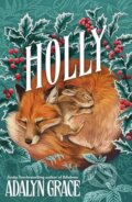 Kniha: Holly (Adalyn Grace). Gollancz, 2025 Kniha: Holly (Adalyn Grace). Gollancz, 2025