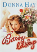 Kniha: Barvy lásky (Donna Hay). , 2001 Kniha: Barvy lásky (Donna Hay). , 2001