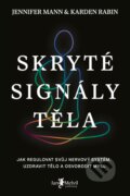 Kniha: Skryté signály těla (Jennifer Mann a Karden Rabin). Jan Melvil publishing, 2025 Kniha: Skryté signály těla (Jennifer Mann a Karden Rabin). Jan Melvil publishing, 2025