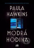Kniha: Modrá hodina (Paula Hawkins). Cosmopolis, 2025 Kniha: Modrá hodina (Paula Hawkins). Cosmopolis, 2025